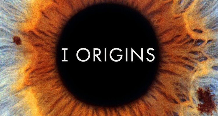 I Origins - Streaming - Movieplayer.it