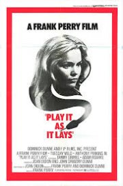 Locandina di Play it as it lays