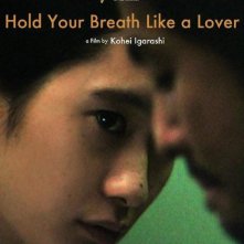 Locandina di Hold Your Breath Like a Lover
