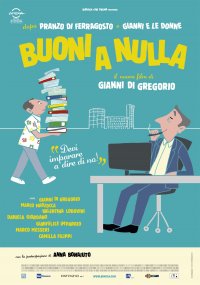 Teaser poster di Buoni a nulla