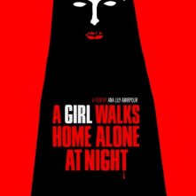 Locandina di A Girl Walks Home Alone at Night