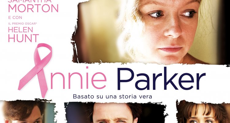 Annie Parker (Film 2013): trama, cast e dove vederlo - Movieplayer.it