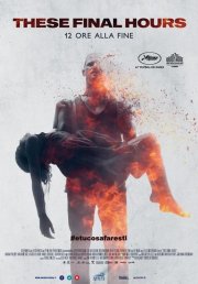 Locandina di These Final Hours - 12 ore alla fine