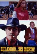 Locandina di Ehi amigo... sei morto!