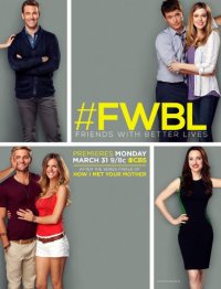 Friends With Better Lives: la locandina della serie