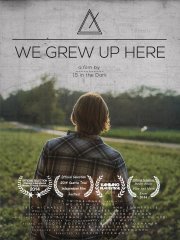 Locandina di We Grew Up Here