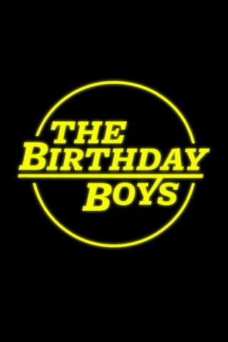The Birthday Boys: la locandina della serie