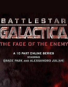 Locandina di Battlestar Galactica: The Face of the Enemy