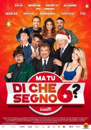 Locandina di Ma tu di che segno 6?