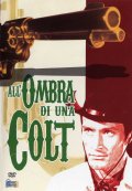 Locandina di All'ombra di una colt