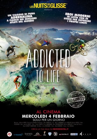 Locandina di Nuit de la Glisse: Addicted to Life