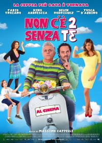Locandina di Non c'è 2 senza te