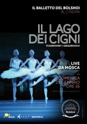 Locandina di Il Balletto del Bolshoi di Mosca - Il lago dei cigni