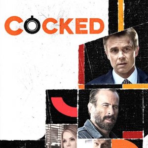 Cocked: la locandina della serie 