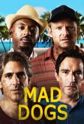 Mad Dogs: la locandina della serie