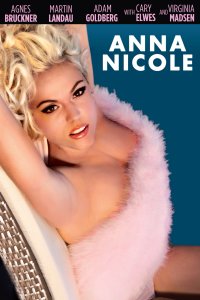 Locandina di Anna Nicole - Una vita da playmate