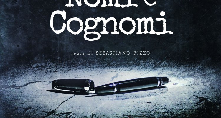 Nomi e cognomi (Film 2015) trama, cast, foto, news Movieplayer.it