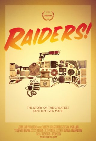 Locandina di Raiders!: The Story of the Greatest Fan Film Ever Made