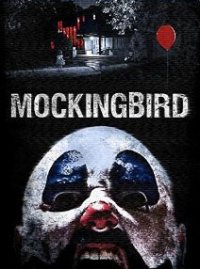 Locandina di Mockingbird - In diretta dall'inferno
