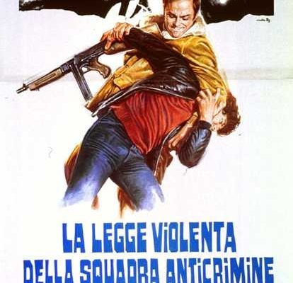 La legge violenta della squadra anticrimine (Film 1976) trama, cast