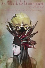 Locandina di Des milliards de toi mon poussin