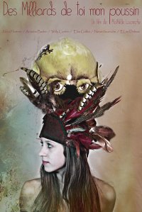 Locandina di Des milliards de toi mon poussin
