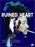 Locandina di Ruined Heart