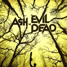 Ash vs. Evil Dead: un teaser poster della serie