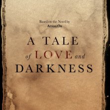 Locandina di A Tale Of Love And Darkness