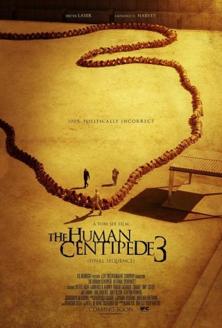 Locandina di The Human Centipede III (Final Sequence)