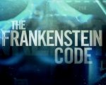 The Frankenstein Code: il trailer della nuova serie Fox!