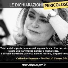 Catherine Deneuve - Cannes 2015 - Le dichiarazioni pericolose