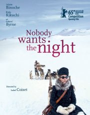 Nobody Wants the Night: la locandina ufficiale