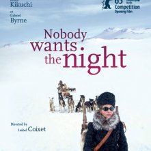 Nobody Wants the Night: la locandina ufficiale