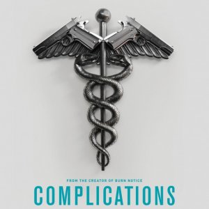 Complications: la locandina della serie
