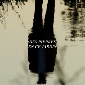 Locandina di Des Pierres en ce Jardin 