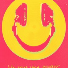 Una locandina di We Are Your Friends