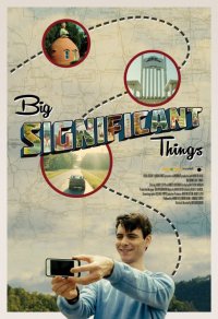 Locandina di Big Significant Things