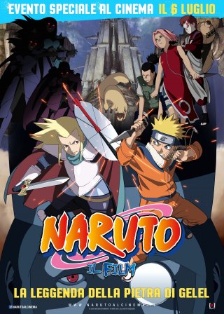 Locandina di Naruto - Il film: La Leggenda della Pietra Gelel