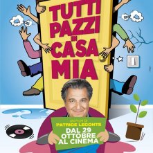Locandina di Tutti pazzi in casa mia