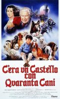 Locandina di C'era un castello con 40 cani