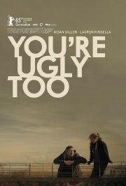 Locandina di You're Ugly Too