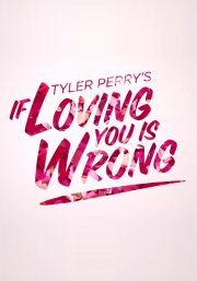 If Loving You Is Wrong: la locandina della serie
