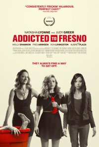 Locandina di Addicted to Fresno