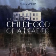 Locandina di The Childhood of a Leader