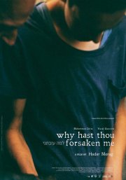 Locandina di Why Hast Thou Forsaken Me?