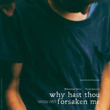 Locandina di Why Hast Thou Forsaken Me?