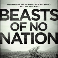 Locandina di Beasts of No Nation