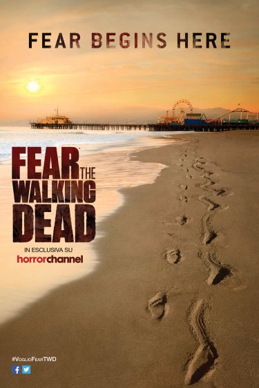 La locandina italiana di Fear The Walking Dead