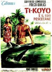Locandina di Ti-Koyo e il suo pescecane